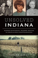Unsolved Indiana -- Author Signing with Autumn Bones